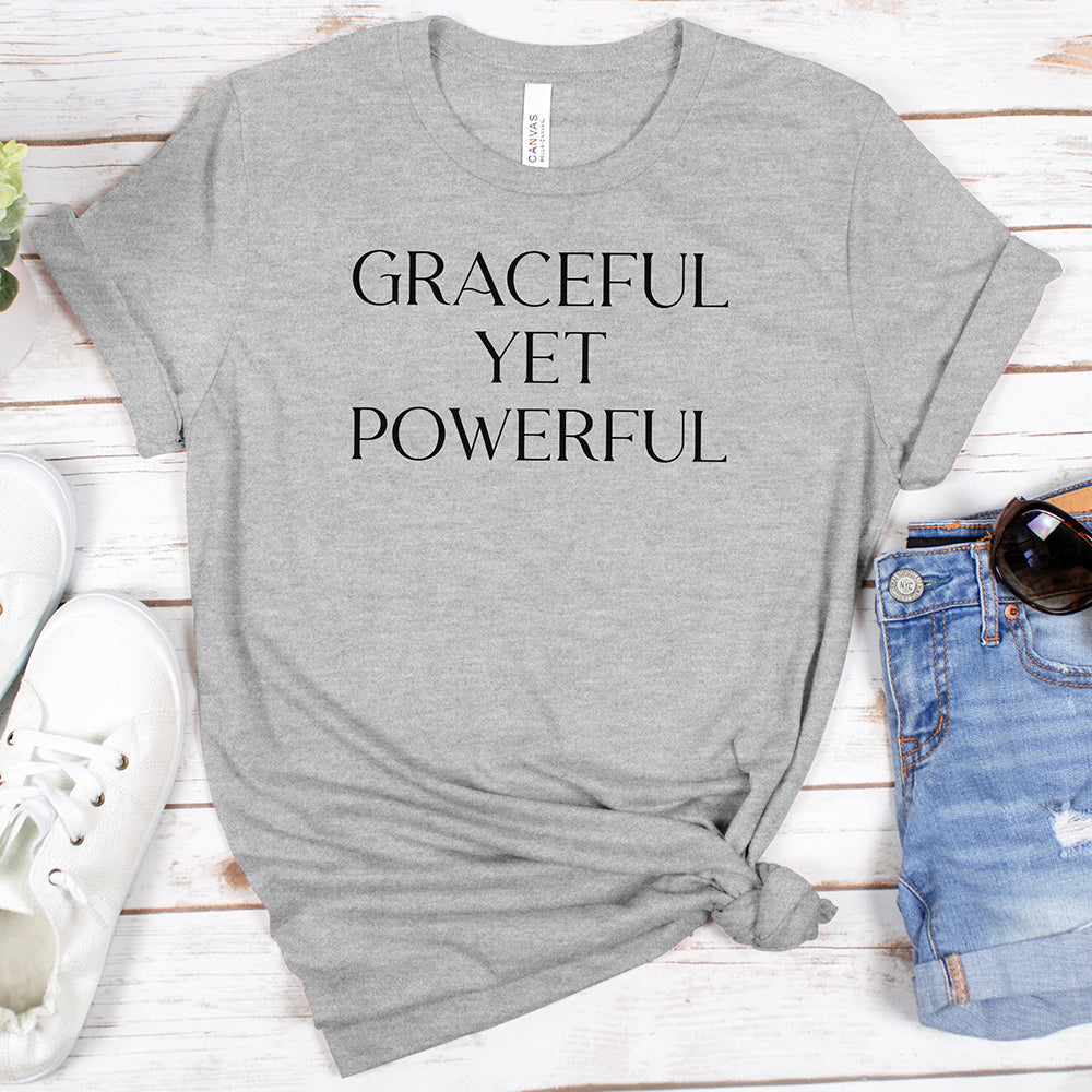 Graceful Yet Powerful Tee